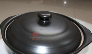 陶瓷煲第一次使用清洗方法 陶瓷煲第一次使用前需怎么处理怎么开锅?