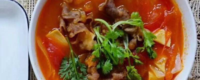 番茄牛肉片汤怎么做嫩 番茄牛肉汤的制作
